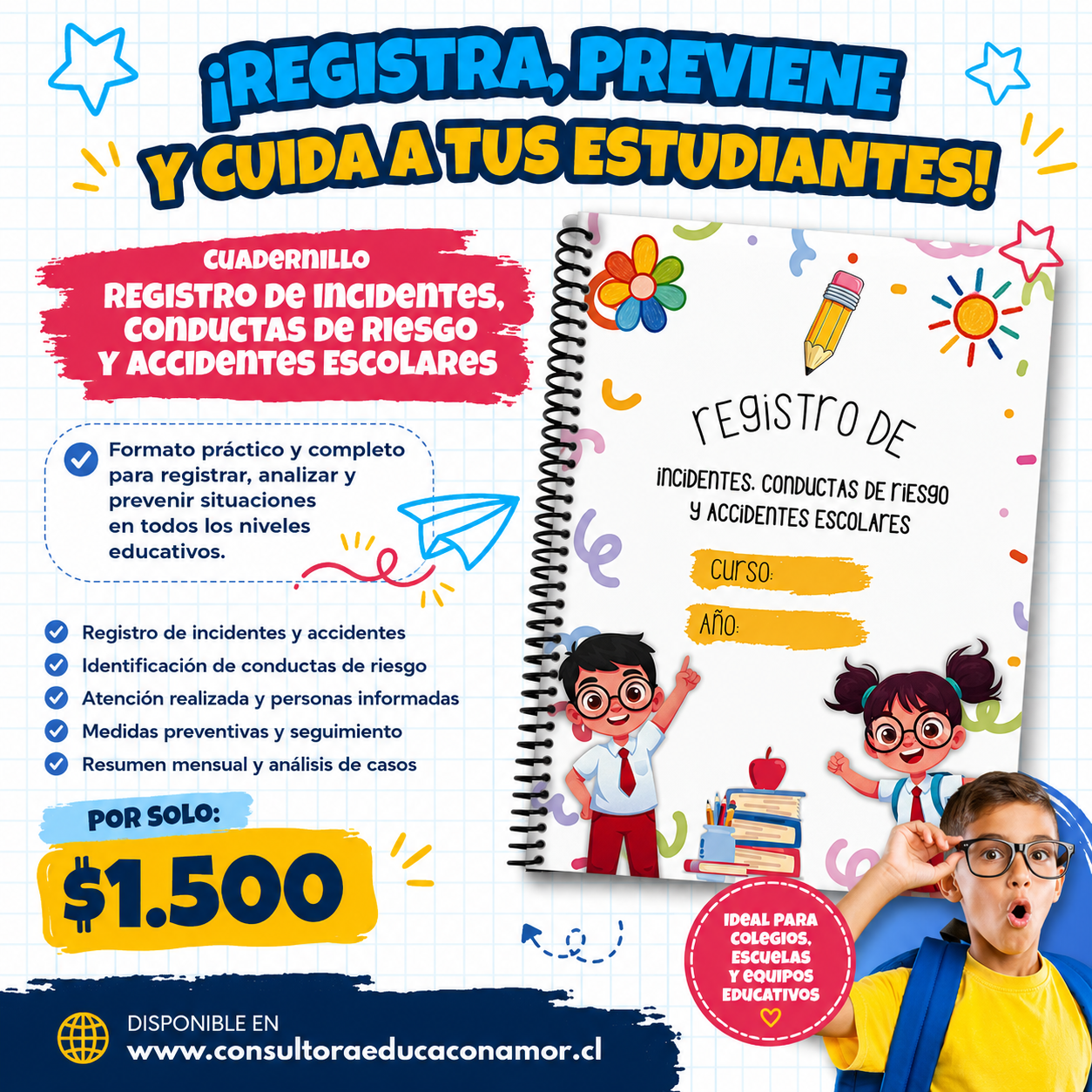 Registro de Incidentes, Conductas de Riesgo y Accidentes Escolares